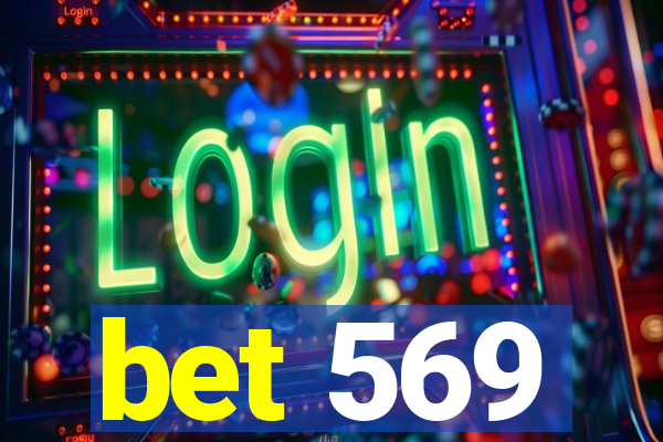 bet 569